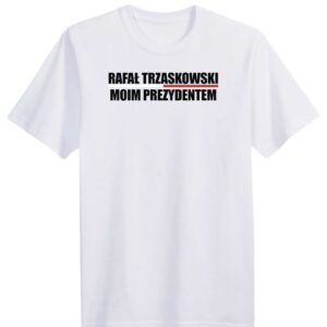 Koszulka - Trzaskowski Prezydent biała