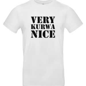 Koszulka z napisem VERY K... NICE - biała